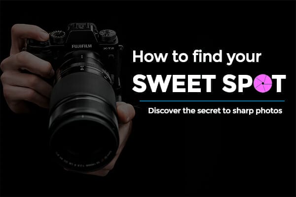 How to Find Your Lenses Sweet Spot for Sharper Photos by iPhotography.com