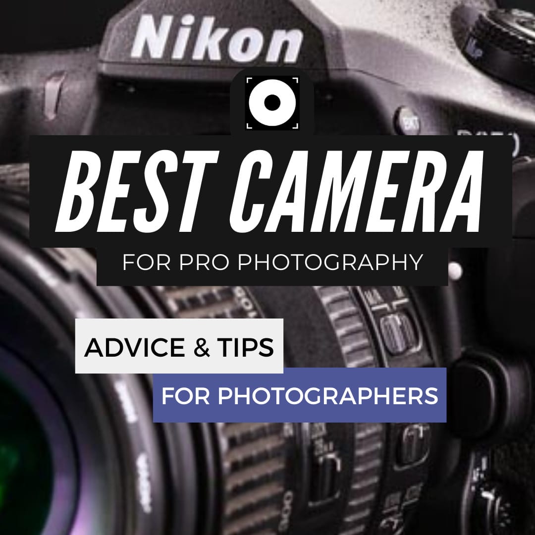 Best Camer for Professional Photography Blog