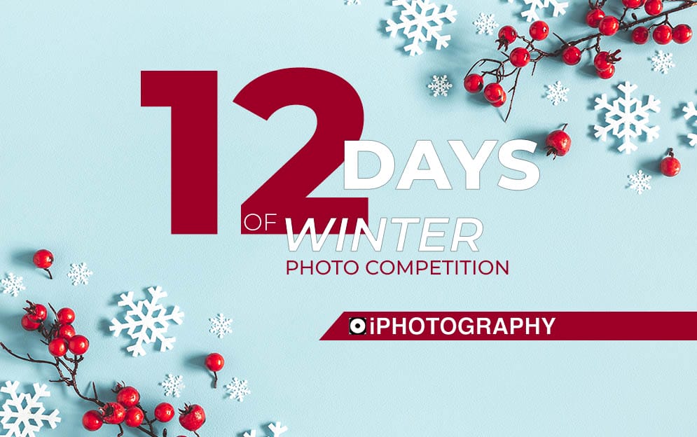 12 Days of Winter Photography Competition by iPhotography.com